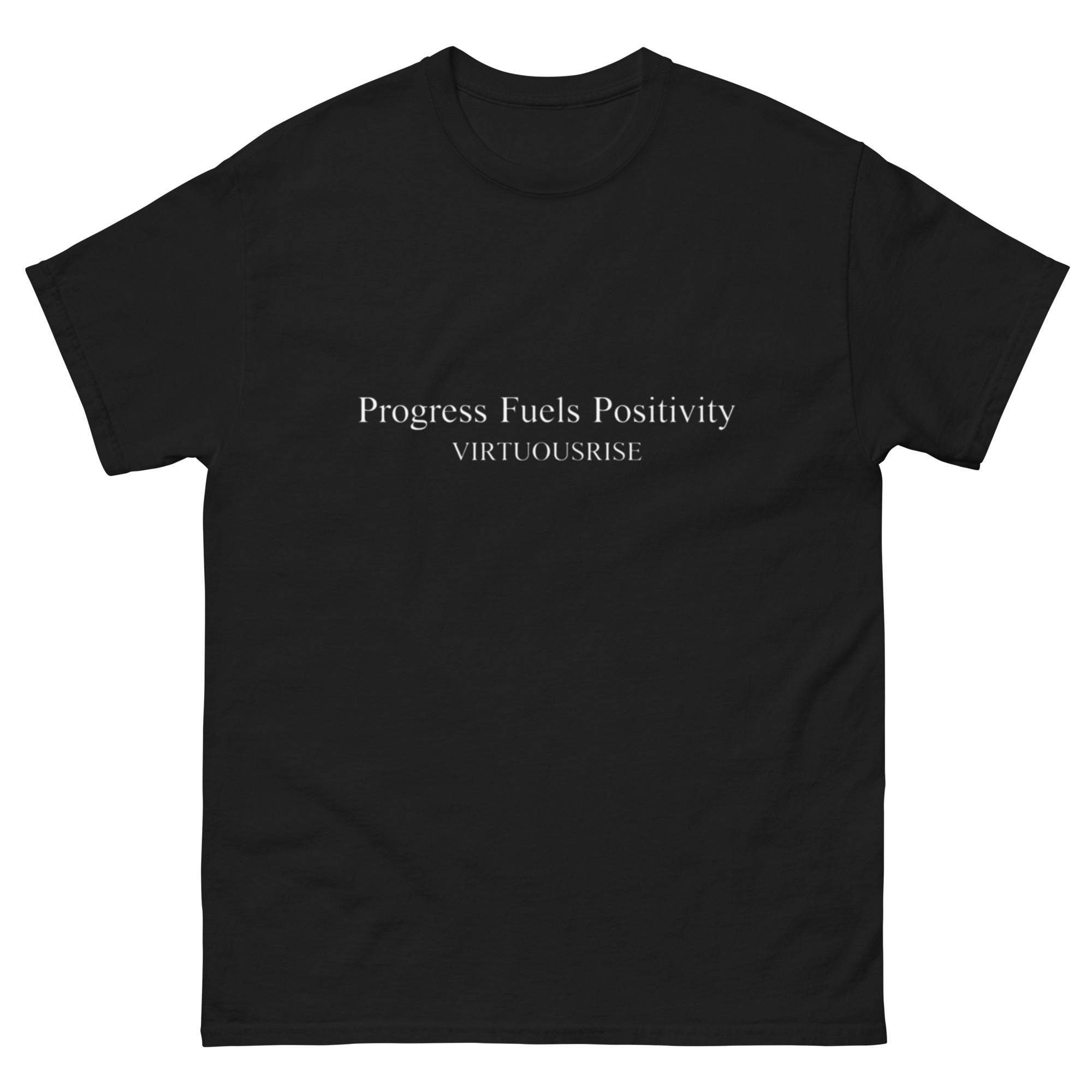 Inspirational Positivity Fuels Progress shirt VirtuousRise streetwear