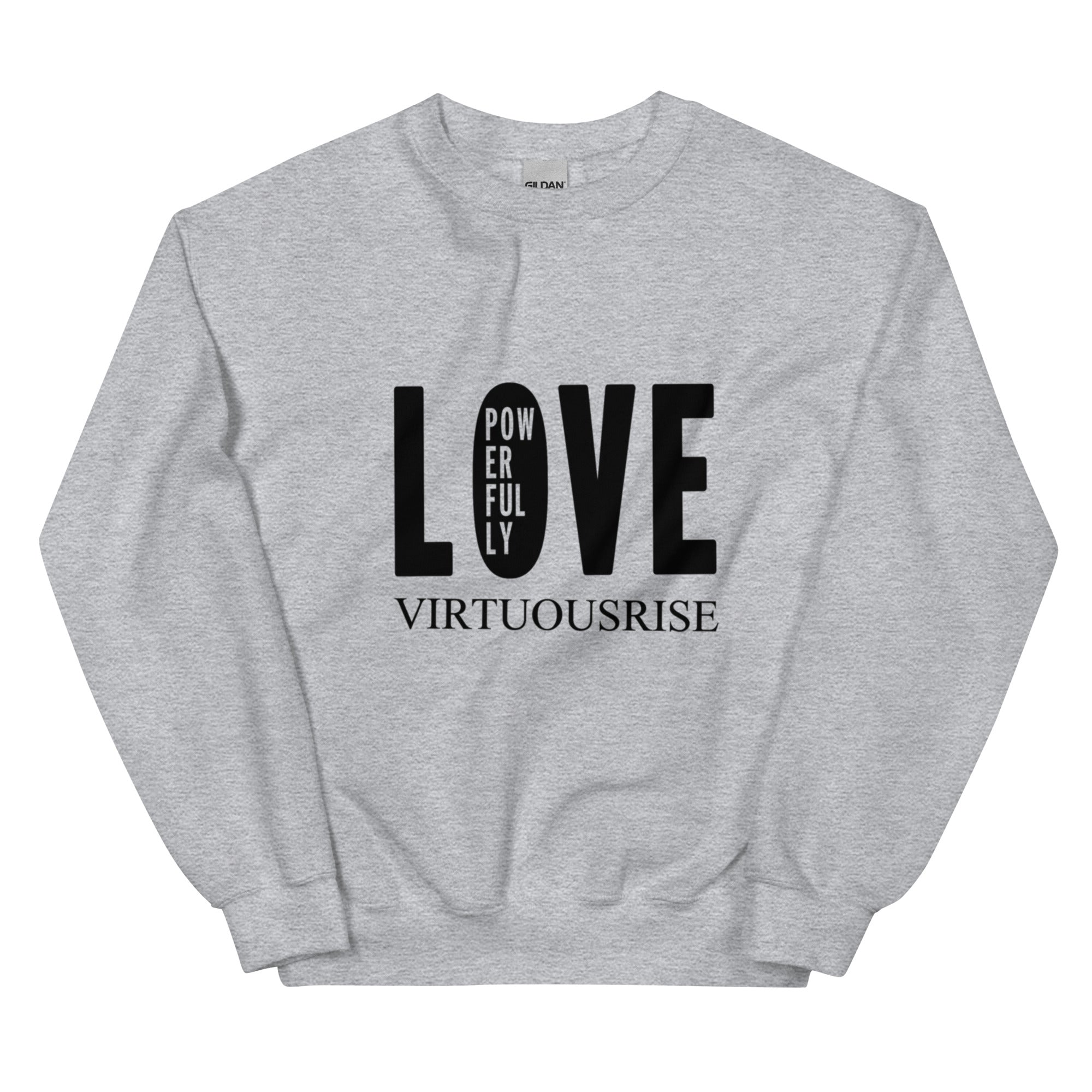 Inspirational Love Powerfully sweatshirt VirtuousRise streetwear