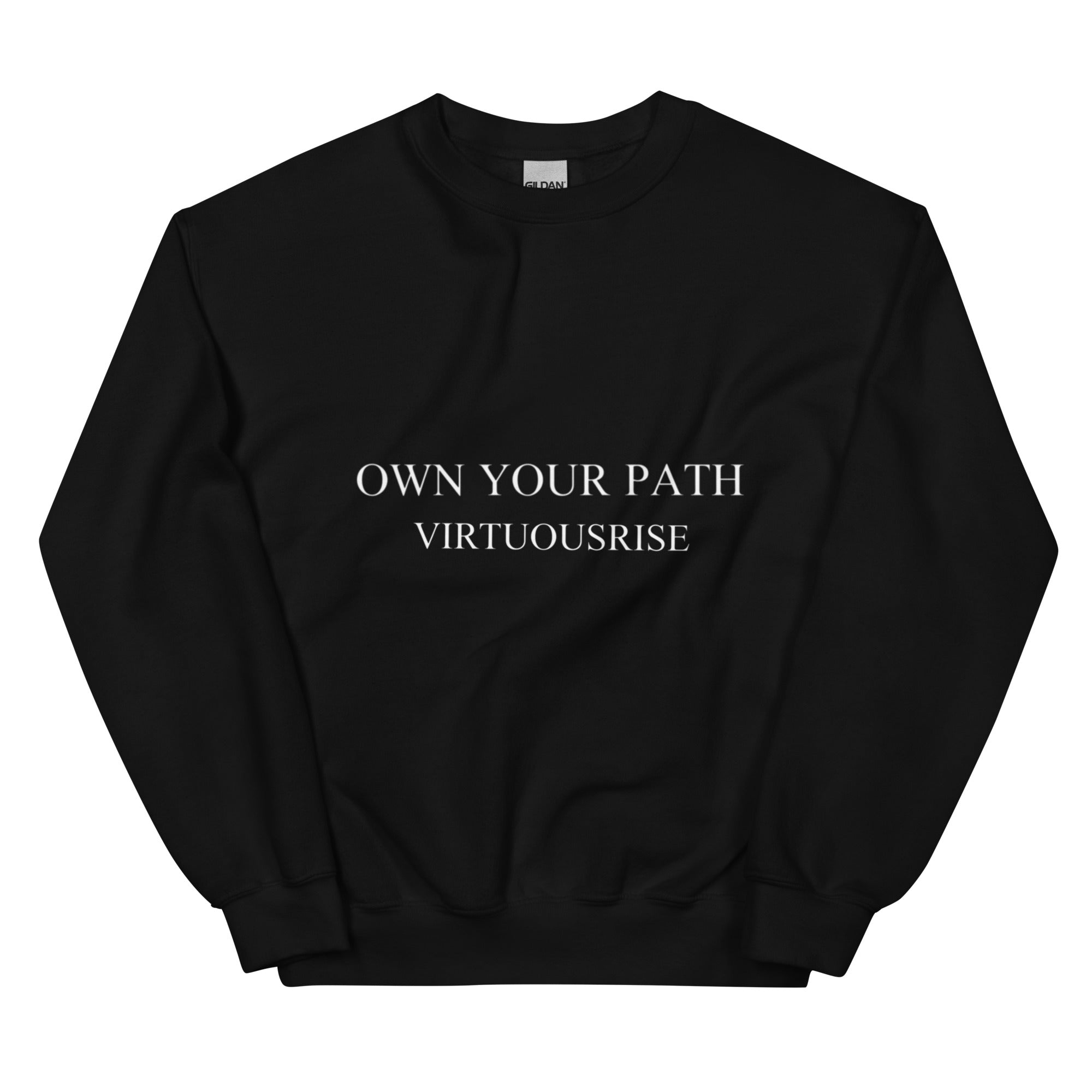 Motivational streetwear sweatshirt Own Your Path VirtuousRise