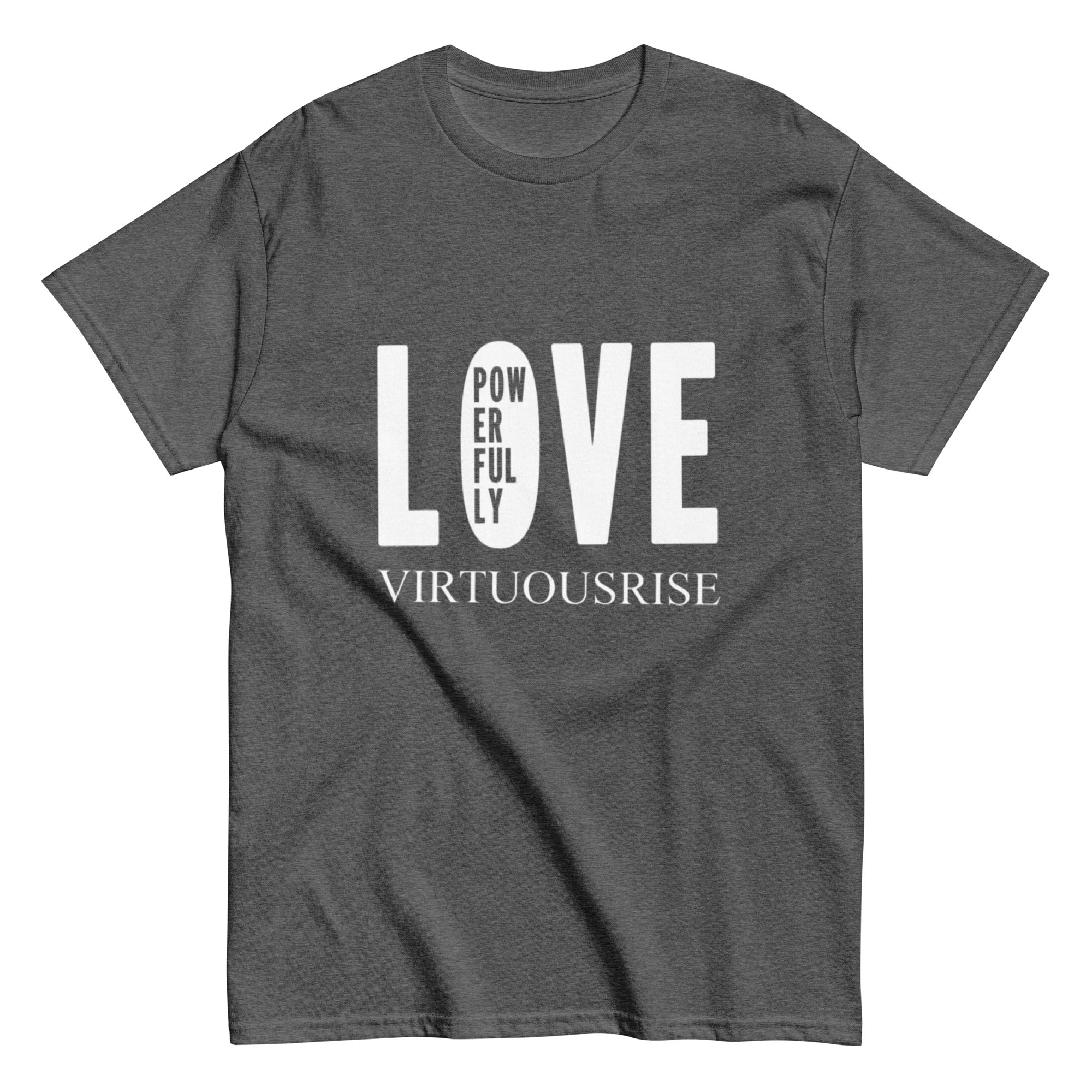 Premium Love Powerfully inspirational classic t-shirt VirtuousRise