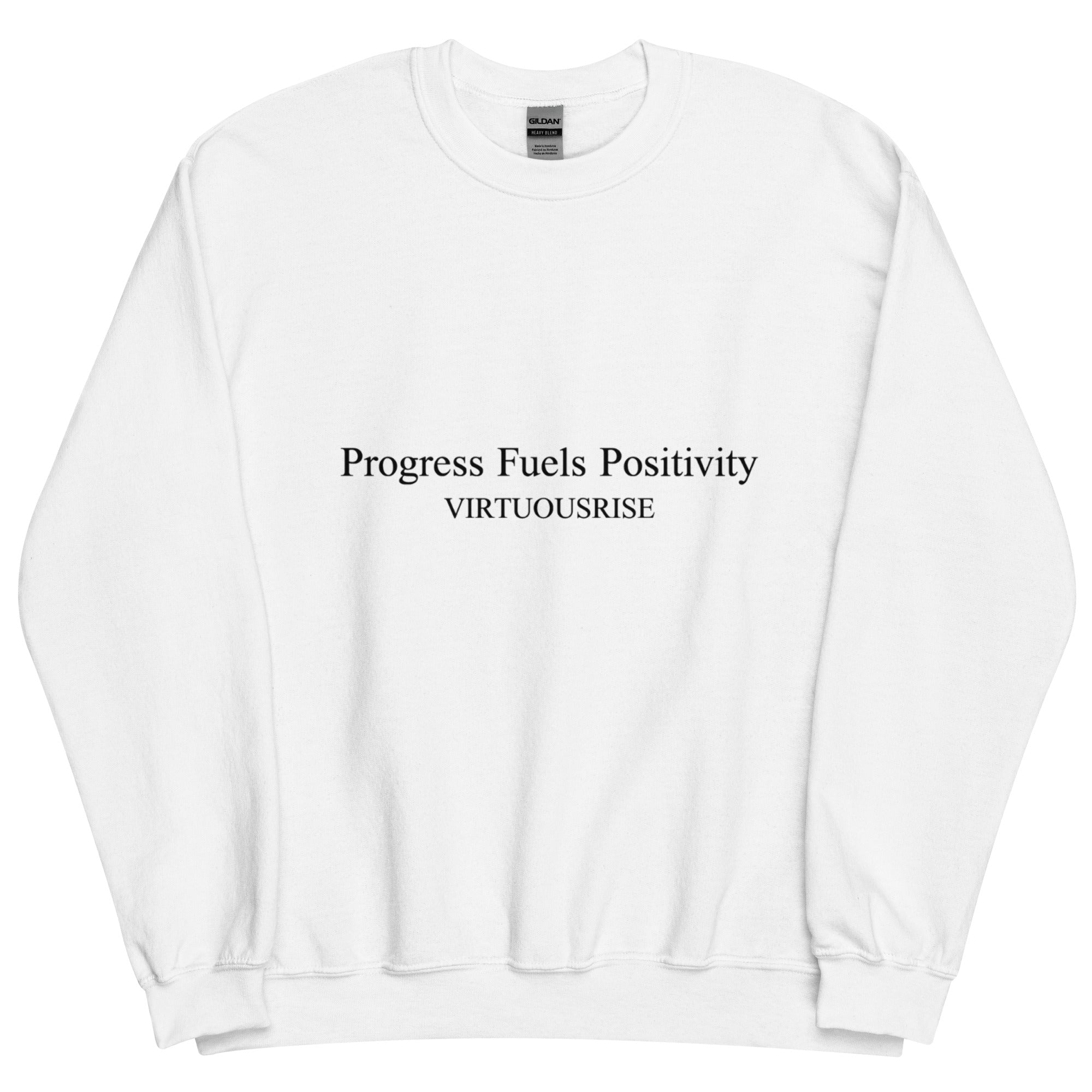 Premium motivational sweatshirt Positivity Fuels Progress VirtuousRise