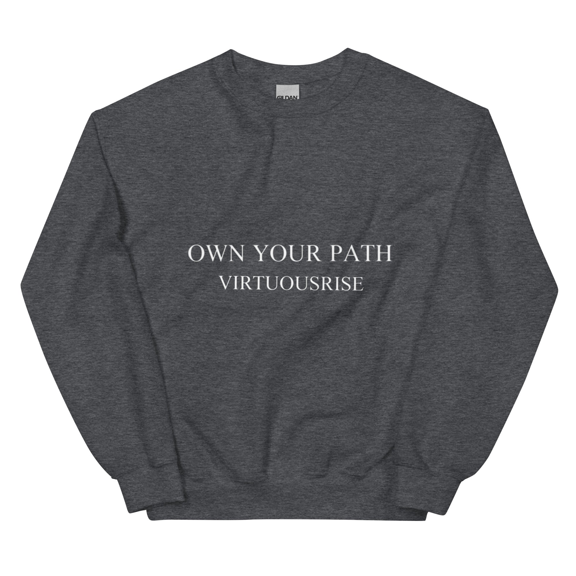 Purpose driven streetwear sweatshirt Own Your Path VirtuousRise