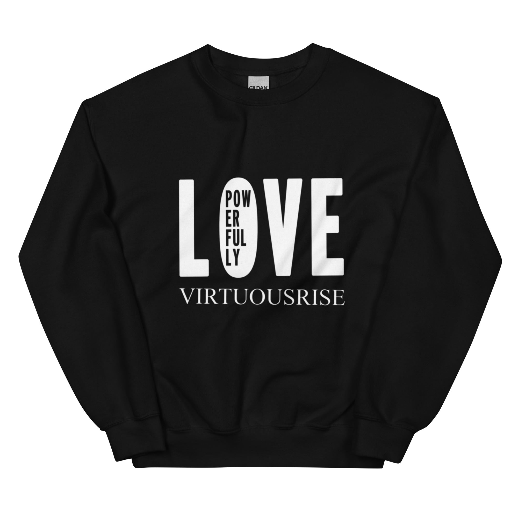 VirtuousRise Love Powerfully motivational streetwear sweatshirt