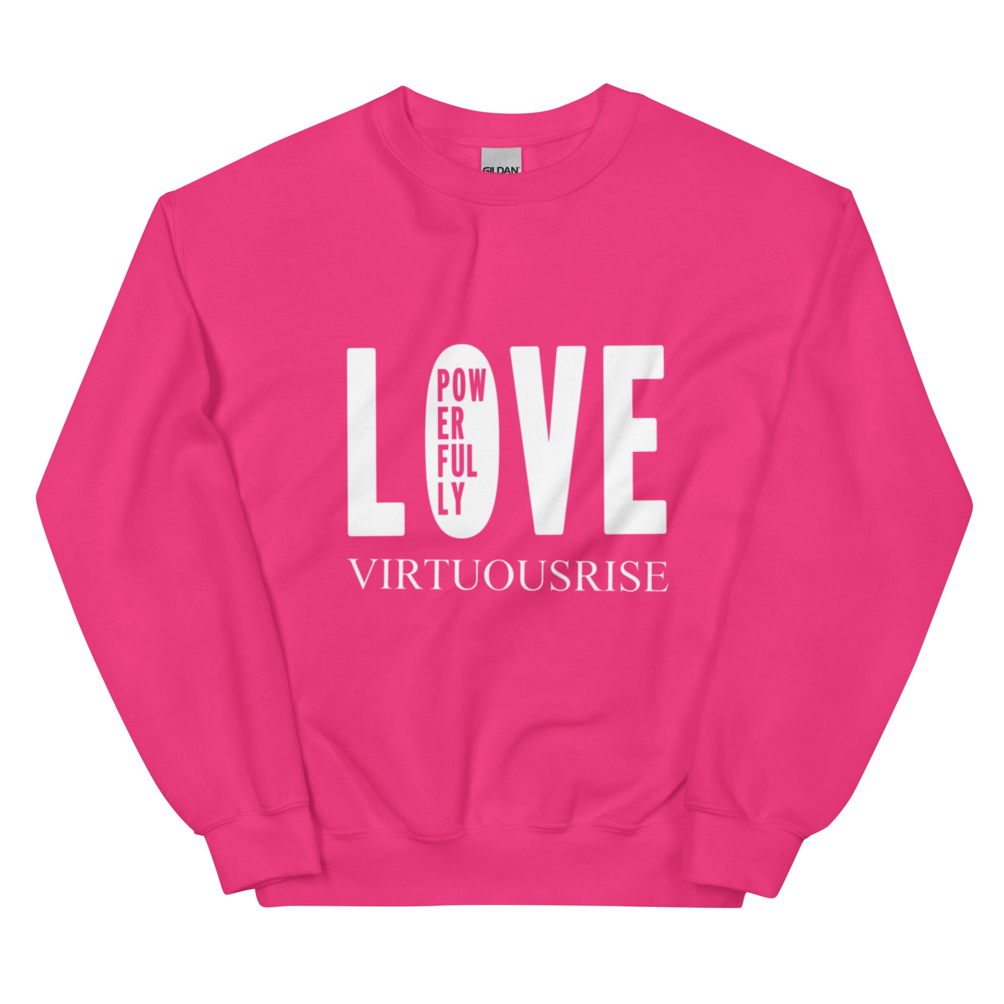 Purpose driven streetwear sweatshirt Love Powerfully VirtuousRise
