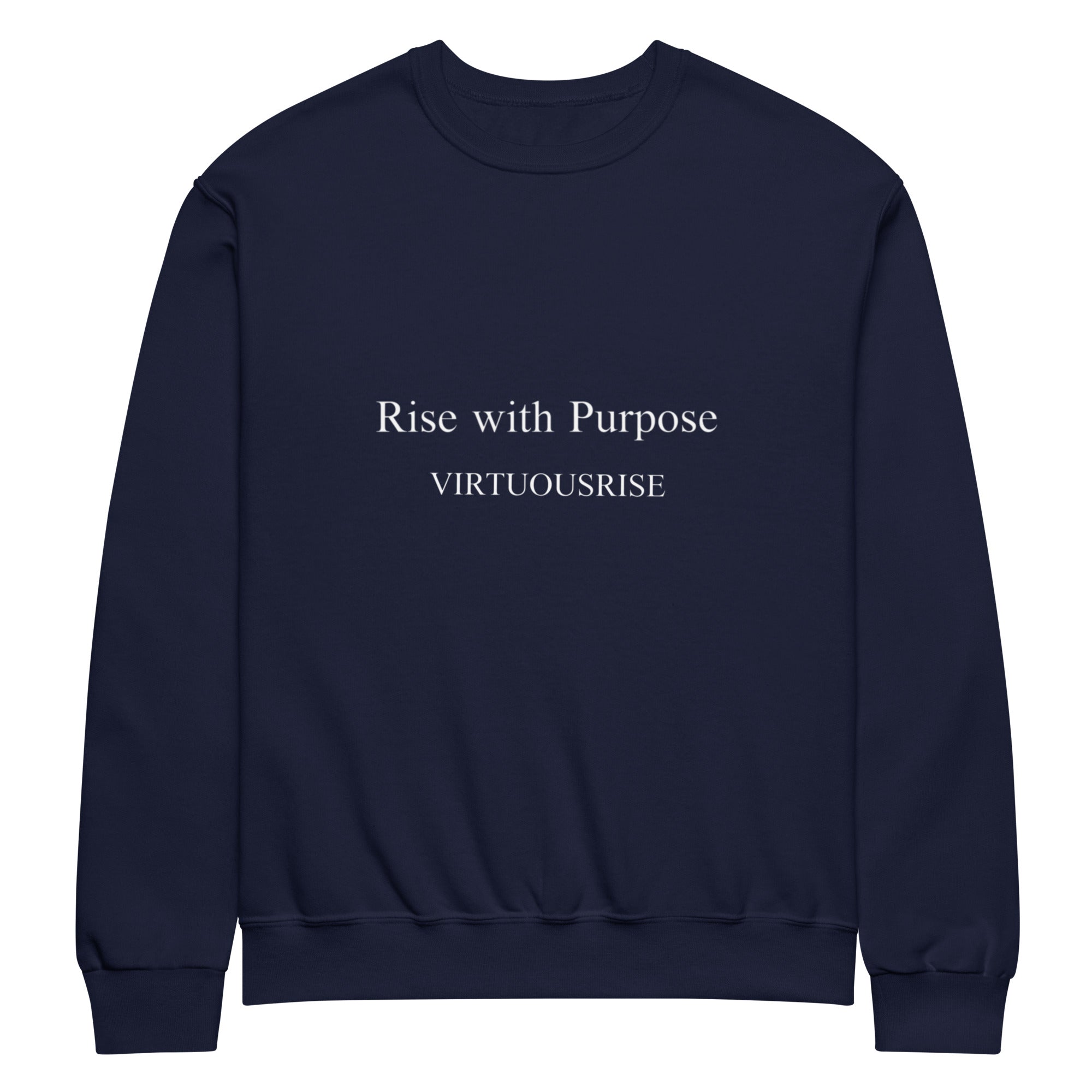 Motivational streetwear sweatshirt Rise With Purpose VirtuousRise
