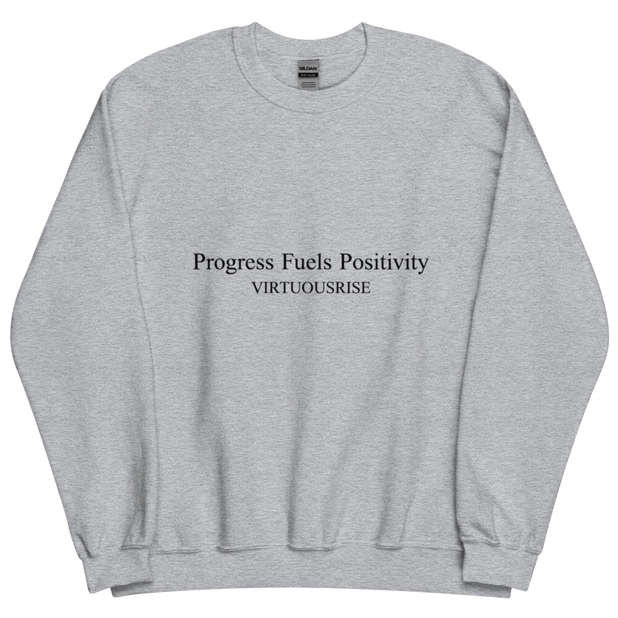 Premium Positivity Fuels Progress motivational sweatshirt VirtuousRise