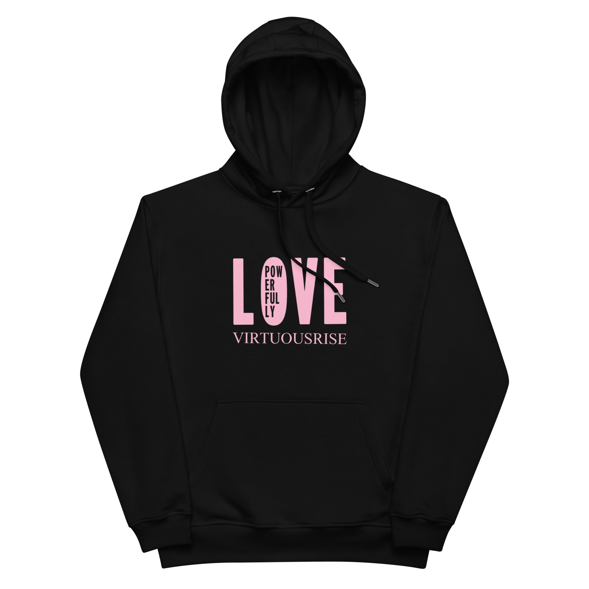 VirtuousRise Love Powerfully sustainable motivational hoodie
