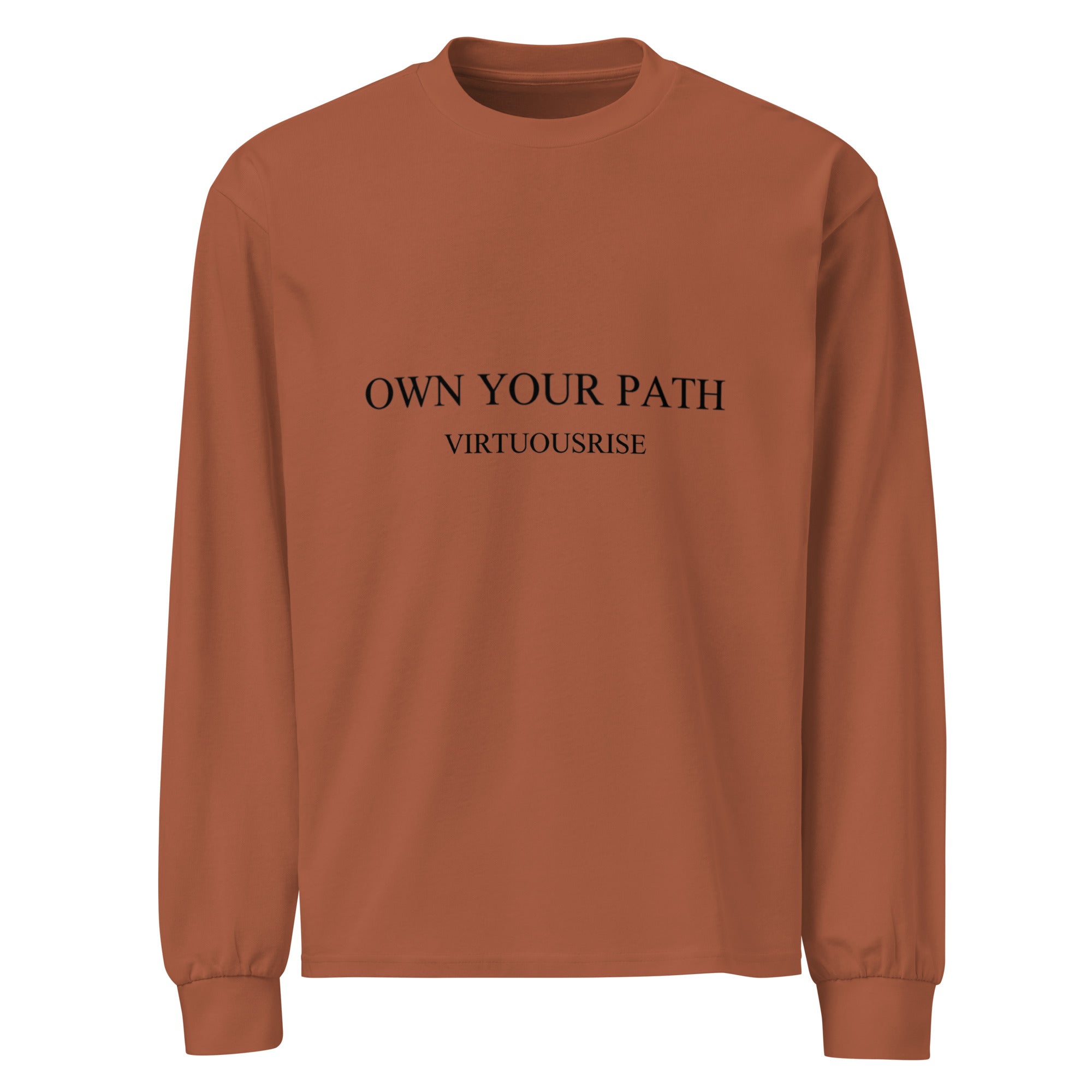 VirtuousRise Own Your Path motivational streetwear long sleeve shirt
