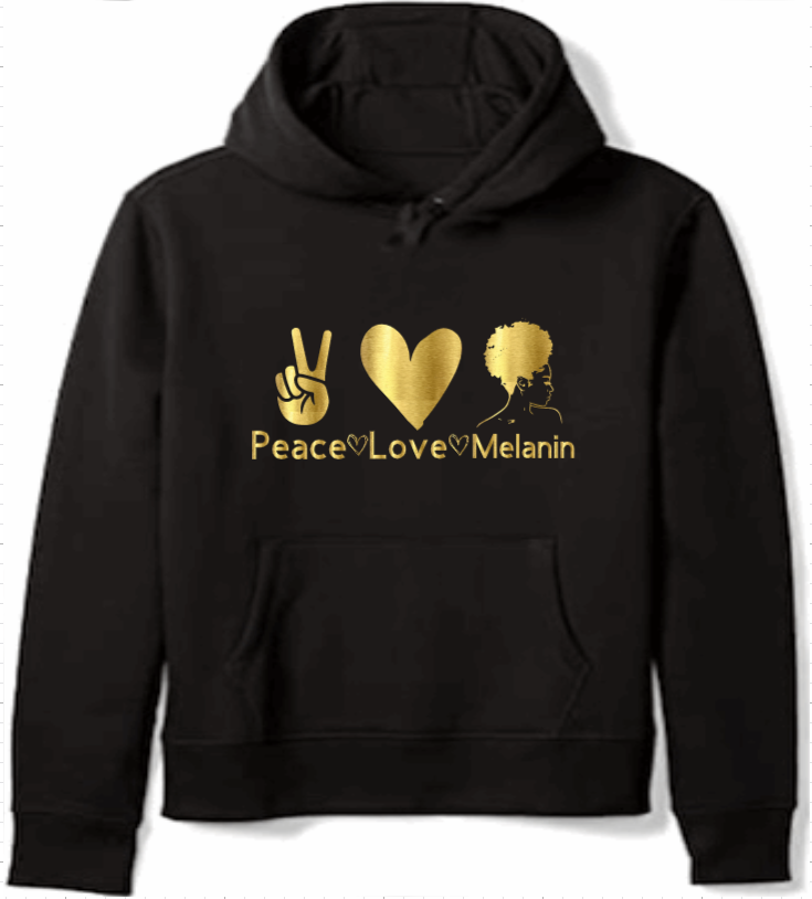Peace Love Melanin Hoodie